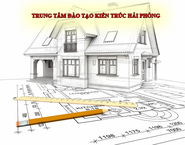 Đào tạo kiến trúc chuyên nghiệp tại Hải Phòng