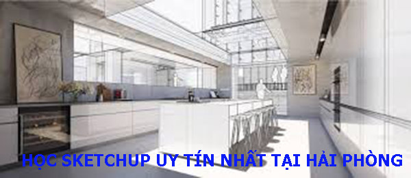 Hoc Sketchup uy tín nhất tại Hải Phòng