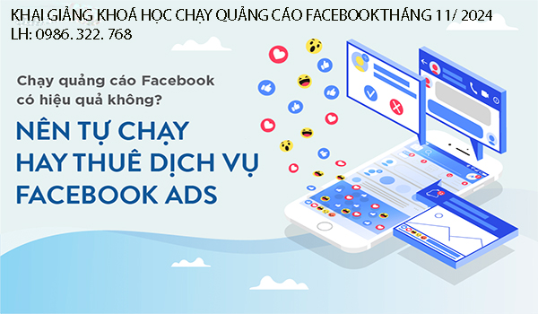 Khai giảng khoá học quảng cáo facebook tháng 11/2024.