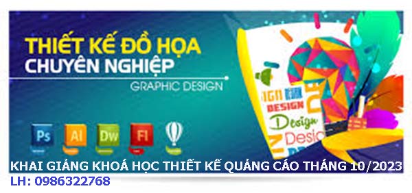 Khai giảng khóa học thiết kế quảng cáo tháng 10 năm 2023
