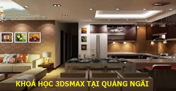 Khoá học 3dsmax tại Quảng Ngãi