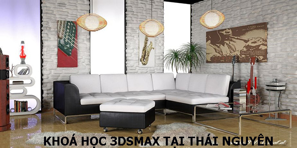 KHoá học 3dsmax tại Thái Nguyên
