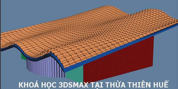 Khoá học 3dsmax tại Thừa Thiên Huế