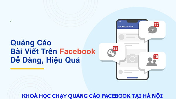 Khóa học chạy quảng cáo facebook tại Hà Nội. 