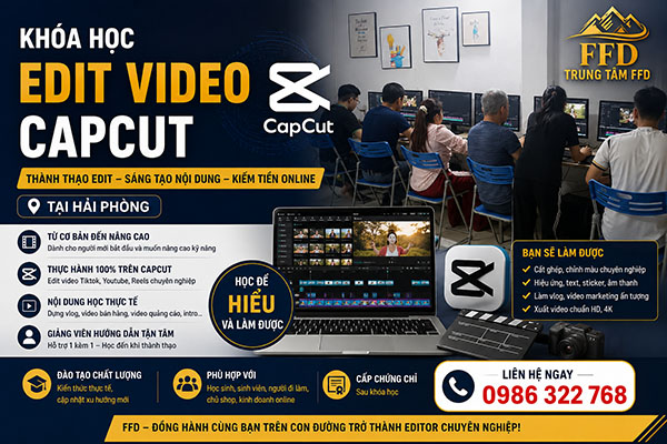 Khóa học Edit video bằng CapCut tại Hải Phòng