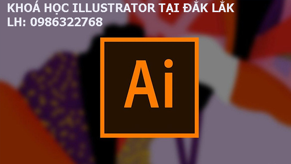 Khoá học Illustrator tại Đăk Lăk