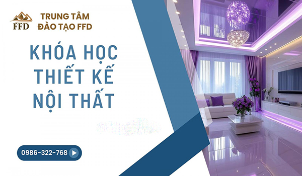 Khoá học thiết kế nội thất cơ bản- nâng cao tại Thái bình