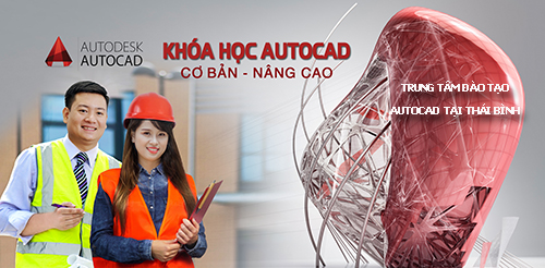 Dạy học autocad tại Thái Bình | Trung tâm dạy autocad tại Thái Bình