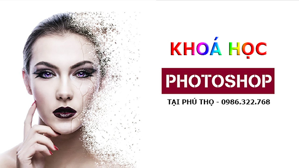 Khóa học photoshop tại Phú Thọ