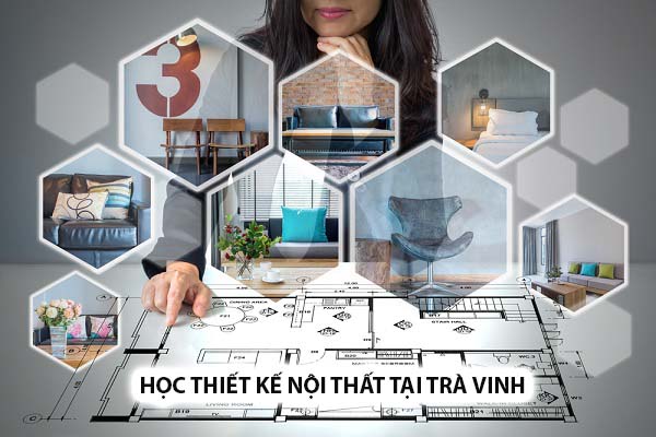Học thiết kế nội thất tại Trà Vinh