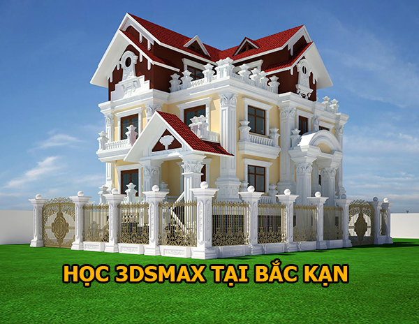 Khóa học 3dsmax tại Bắc Kạn