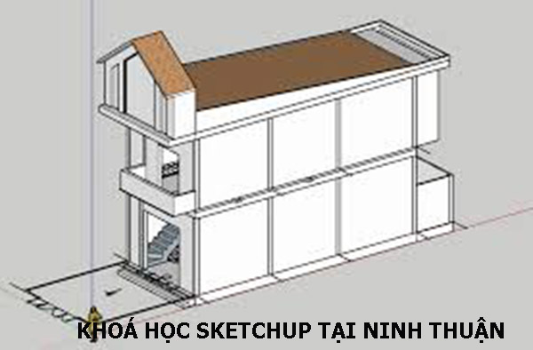 Khóa học sketchup tại Ninh Thuận
