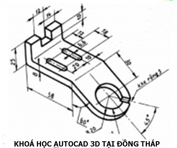 Khóa học Autocad 3D tại Đồng Tháp.