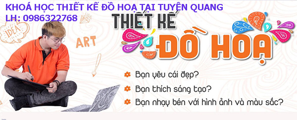Khóa học thiết kế đồ hoạ tại Tuyên Quang