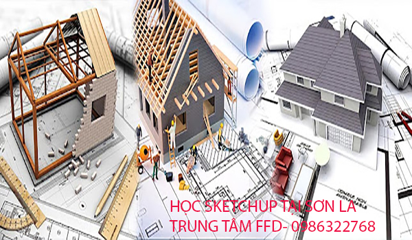 HỌC SKETCHUP TẠI SƠN LA