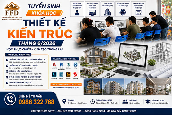 Tuyển Sinh Khóa Học Thiết Kế Kiến Trúc Tháng 6 năm 2026